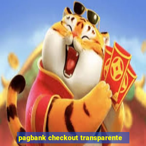 pagbank checkout transparente